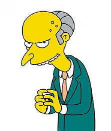 Click image for larger version

Name:	mr-burns1.jpg
Views:	214
Size:	68.9 KB
ID:	29331